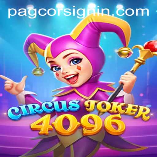 Unveiling CircusJoker4096: A Thrilling Gaming Adventure with PAGCOR SIGNIN